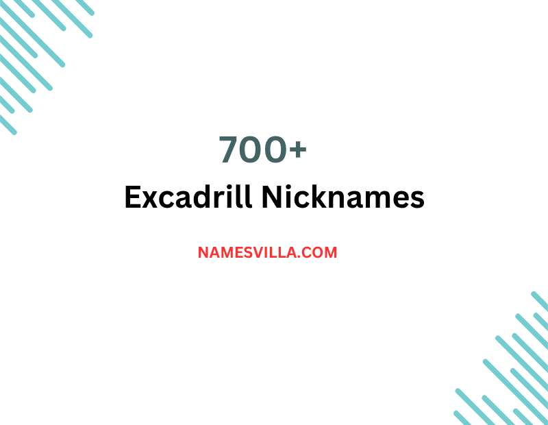 Excadrill Nicknames
