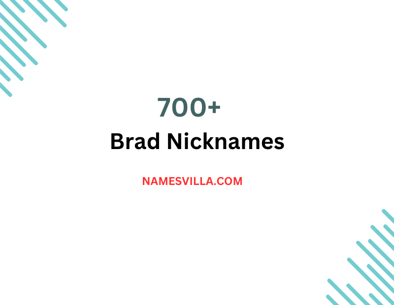 Brad Nicknames