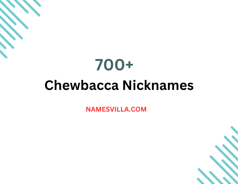 Chewbacca Nicknames